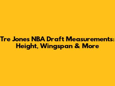 Tre Jones NBA Draft Measurements: Height, Wingspan & More