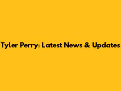 Tyler Perry: Latest News & Updates