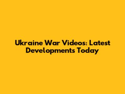 Ukraine War Videos: Latest Developments Today