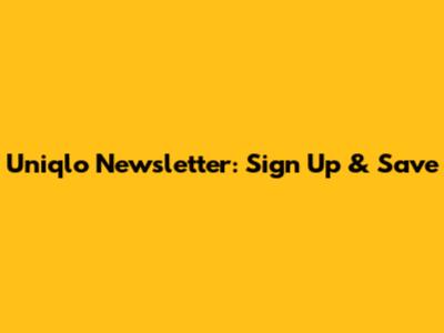 Uniqlo Newsletter: Sign Up & Save