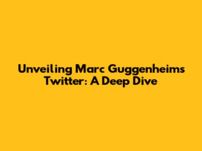 Unveiling Marc Guggenheim's Twitter: A Deep Dive