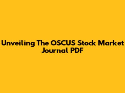 Unveiling The OSCUS Stock Market Journal PDF