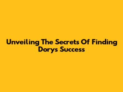 Unveiling The Secrets Of 'Finding Dory's' Success