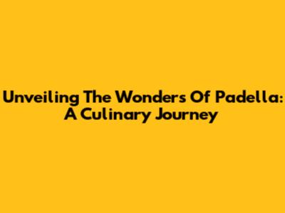 Unveiling The Wonders Of Padella: A Culinary Journey