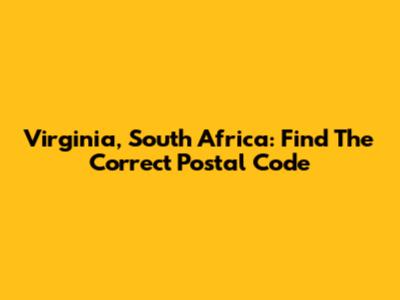 Virginia, South Africa: Find The Correct Postal Code