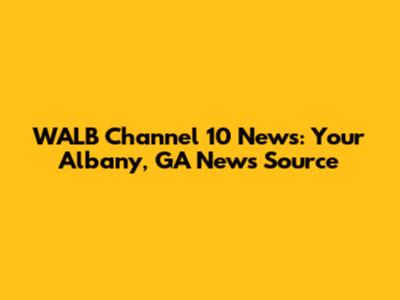 WALB Channel 10 News: Your Albany, GA News Source