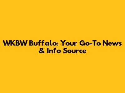 WKBW Buffalo: Your Go-To News & Info Source