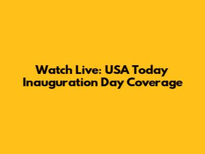 Watch Live: USA Today Inauguration Day Coverage