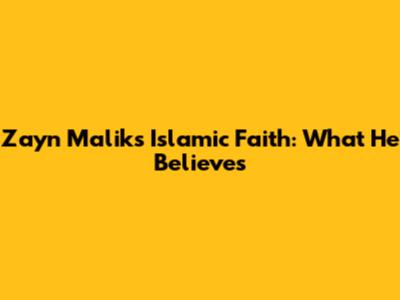 Zayn Malik's Islamic Faith: What He Believes